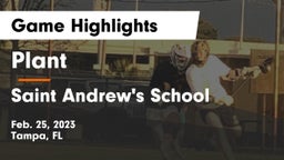 Plant  vs Saint Andrew's School Game Highlights - Feb. 25, 2023