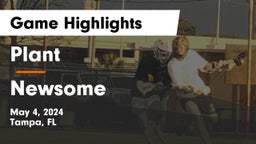 Plant  vs Newsome  Game Highlights - May 4, 2024