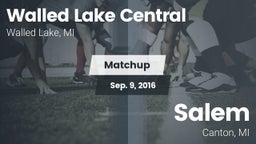 Matchup: Walled Lake Central vs. Salem  2016