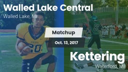 Matchup: Walled Lake Central vs. Kettering  2017