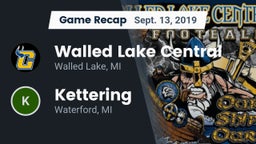 Recap: Walled Lake Central  vs. Kettering  2019