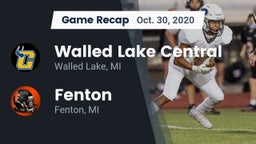 Recap: Walled Lake Central  vs. Fenton  2020