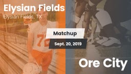 Matchup: Elysian Fields High vs. Ore City 2019