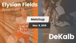 Matchup: Elysian Fields High vs. DeKalb 2019