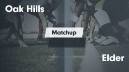 Matchup: Oak Hills High vs. Elder  2016