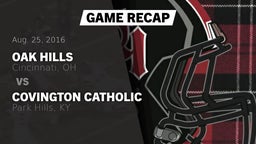 Recap: Oak Hills  vs. Covington Catholic  2016