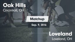 Matchup: Oak Hills High vs. Loveland  2016
