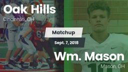 Matchup: Oak Hills High vs. Wm. Mason  2018