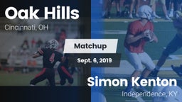 Matchup: Oak Hills High vs. Simon Kenton  2019