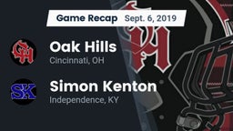 Recap: Oak Hills  vs. Simon Kenton  2019