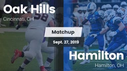Matchup: Oak Hills High vs. Hamilton  2019