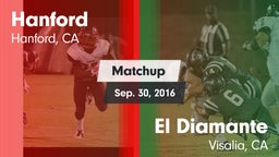 Matchup: Hanford  vs. El Diamante  2016