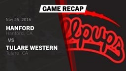 Recap: Hanford  vs. Tulare Western  2016