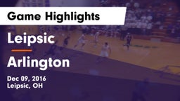 Leipsic  vs Arlington  Game Highlights - Dec 09, 2016