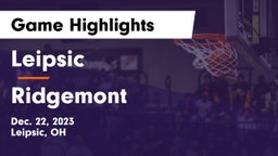 Leipsic  vs Ridgemont  Game Highlights - Dec. 22, 2023