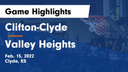 Clifton-Clyde  vs Valley Heights  Game Highlights - Feb. 15, 2022