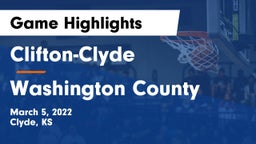 Clifton-Clyde  vs Washington County  Game Highlights - March 5, 2022