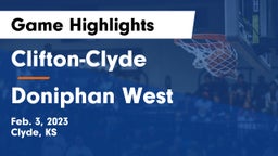 Clifton-Clyde  vs Doniphan West  Game Highlights - Feb. 3, 2023