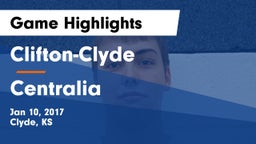 Clifton-Clyde  vs Centralia Game Highlights - Jan 10, 2017