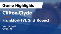 Clifton-Clyde  vs Frankfort-TVL 2nd Round Game Highlights - Jan. 20, 2020