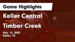 Keller Central  vs Timber Creek  Game Highlights - Feb. 12, 2020