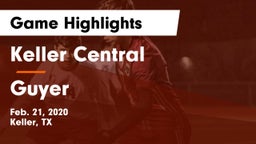 Keller Central  vs Guyer  Game Highlights - Feb. 21, 2020