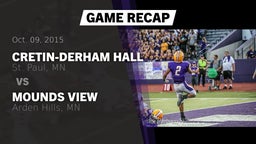 Recap: Cretin-Derham Hall  vs. Mounds View  2015