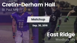 Matchup: Cretin-Derham Hall vs. East Ridge  2016