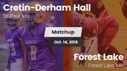 Matchup: Cretin-Derham Hall vs. Forest Lake  2016