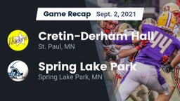 Recap: Cretin-Derham Hall  vs. Spring Lake Park  2021