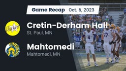 Recap: Cretin-Derham Hall  vs. Mahtomedi  2023