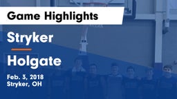Stryker  vs Holgate  Game Highlights - Feb. 3, 2018
