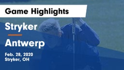 Stryker  vs Antwerp  Game Highlights - Feb. 28, 2020