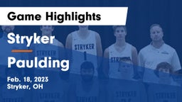 Stryker  vs Paulding  Game Highlights - Feb. 18, 2023