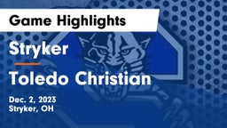 Stryker  vs Toledo Christian  Game Highlights - Dec. 2, 2023