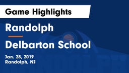 Randolph  vs Delbarton School Game Highlights - Jan. 28, 2019