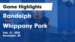 Randolph  vs Whippany Park  Game Highlights - Feb. 27, 2020