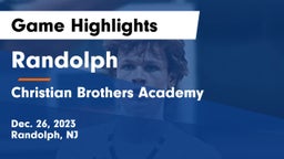 Randolph  vs Christian Brothers Academy Game Highlights - Dec. 26, 2023