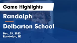 Randolph  vs Delbarton School Game Highlights - Dec. 29, 2023