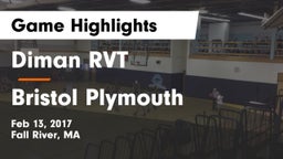 Diman RVT  vs Bristol Plymouth Game Highlights - Feb 13, 2017