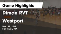 Diman RVT  vs Westport Game Highlights - Dec. 28, 2018