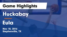 Huckabay  vs Eula  Game Highlights - Nov 18, 2016