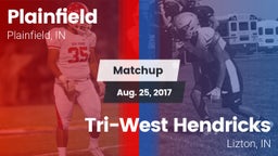 Matchup: Plainfield High vs. Tri-West Hendricks  2017