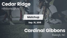 Matchup: Cedar Ridge High vs. Cardinal Gibbons  2016