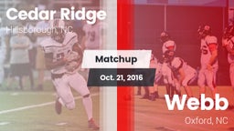 Matchup: Cedar Ridge High vs. Webb  2016