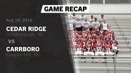 Recap: Cedar Ridge  vs. Carrboro  2016