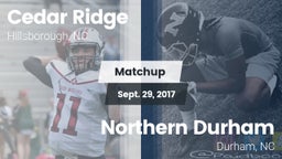 Matchup: Cedar Ridge High vs. Northern Durham  2017