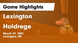 Lexington  vs Holdrege  Game Highlights - March 29, 2022