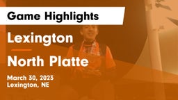 Lexington  vs North Platte  Game Highlights - March 30, 2023