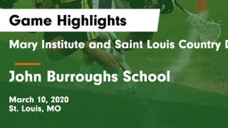 Mary Institute and Saint Louis Country Day School vs John Burroughs School Game Highlights - March 10, 2020
